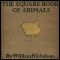 [Gutenberg 39656] • The Square Book of Animals